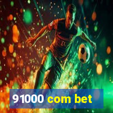 91000 com bet